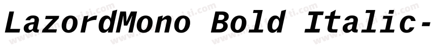 LazordMono Bold Italic字体转换